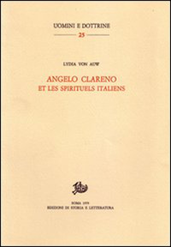 Angelo Clareno et les spirituels italiens - Librerie.coop Angelo Clareno et les spirituels italiens - Librerie.coop