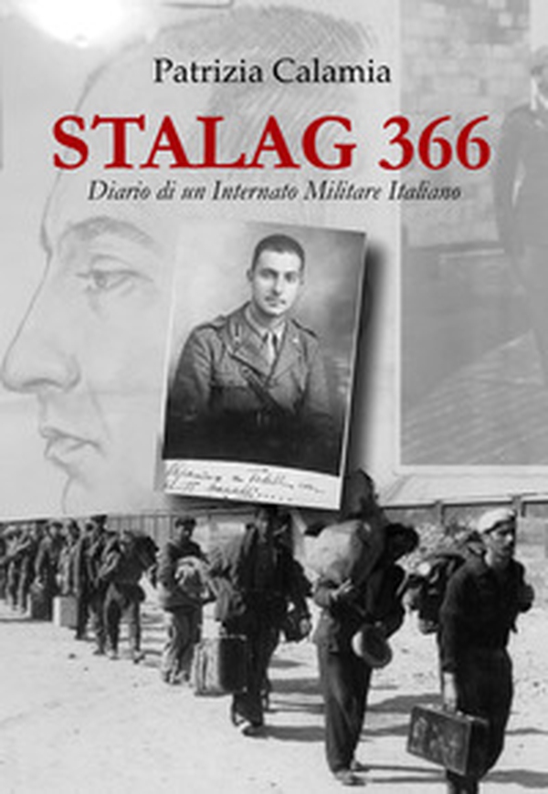 Stalag 366. Diario di un Internato Militare Italiano - Librerie.coop Stalag 366. Diario di un Internato Militare Italiano - Librerie.coop