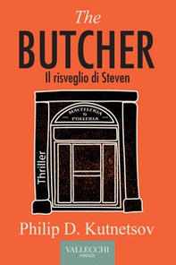 The butcher. Il risveglio di Steven - Librerie.coop