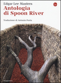 Antologia di Spoon River. Testo inglese a fronte - Librerie.coop
