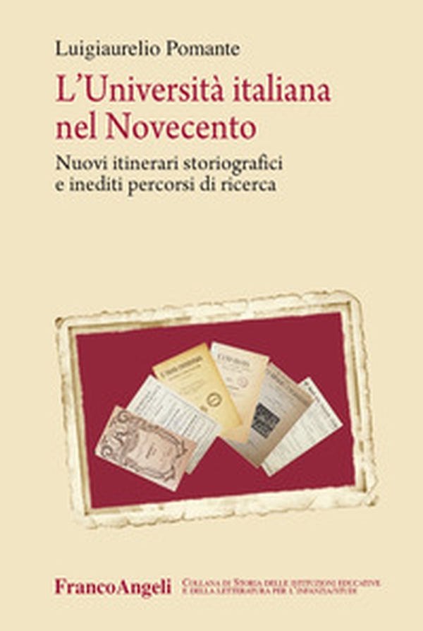 L'università italiana nel Novecento. Nuovi itinerari storiografici e inediti percorsi di ricerca - Librerie.coop L'università italiana nel Novecento. Nuovi itinerari storiografici e inediti percorsi di ricerca - Librerie.coop