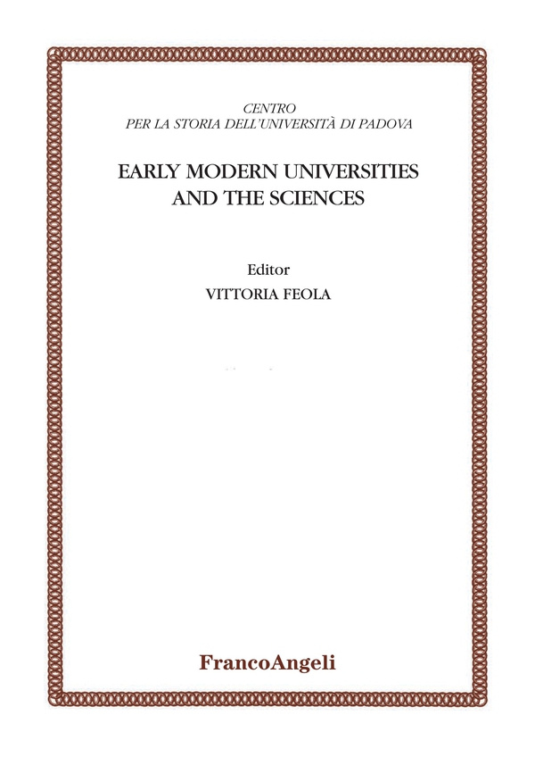 Early Modern Universities and the Sciences - Librerie.coop Early Modern Universities and the Sciences - Librerie.coop