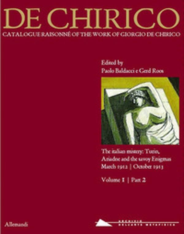 Giorgio de Chirico. Catalogue raisonné of the work of Giorgio de Chirico - Librerie.coop Giorgio de Chirico. Catalogue raisonné of the work of Giorgio de Chirico - Librerie.coop