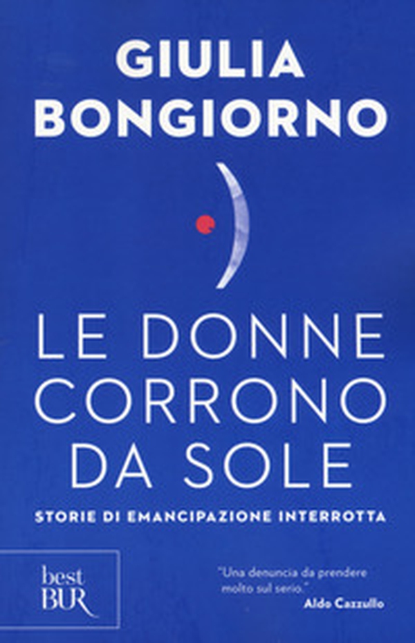 Le donne corrono da sole. Storie di emancipazione interrotta - Librerie.coop Le donne corrono da sole. Storie di emancipazione interrotta - Librerie.coop