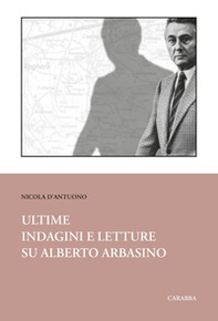 Ultime indagini e letture su Alberto Arbasino - Librerie.coop