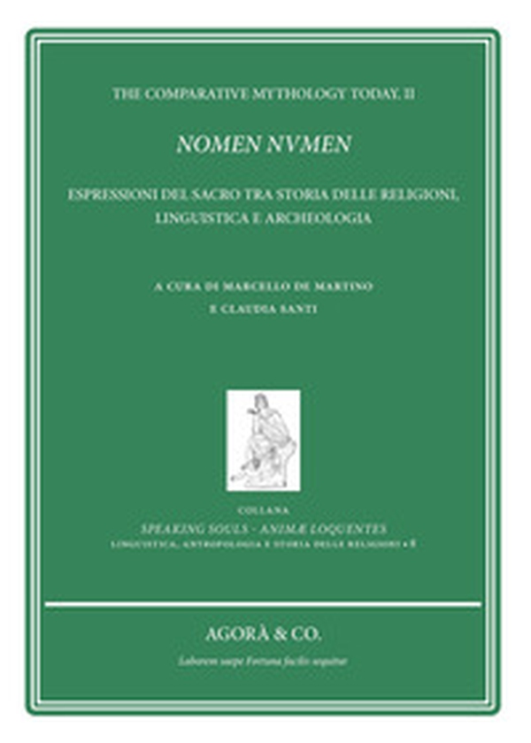 Nomen nvmen. Espressioni del sacro tra storia delle religioni, linguistica e archeologia - Librerie.coop Nomen nvmen. Espressioni del sacro tra storia delle religioni, linguistica e archeologia - Librerie.coop