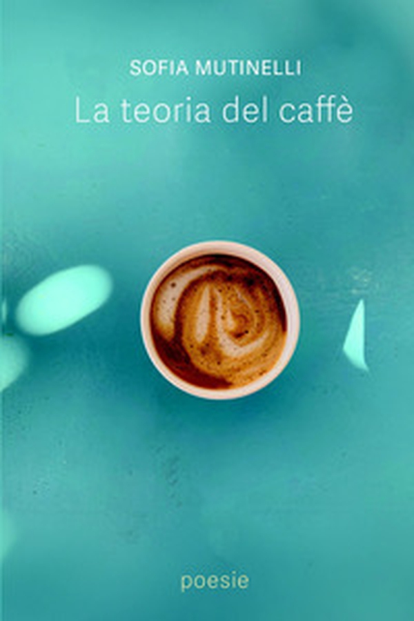 La teoria del caffè - Librerie.coop La teoria del caffè - Librerie.coop
