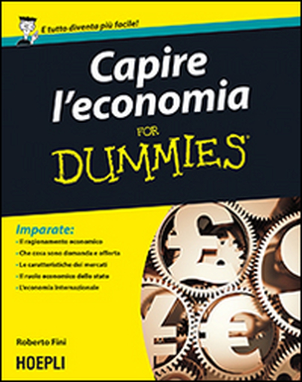 Capire l'economia for dummies - Librerie.coop Capire l'economia for dummies - Librerie.coop