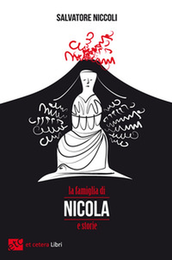 La famiglia di Nicola e storie - Librerie.coop La famiglia di Nicola e storie - Librerie.coop