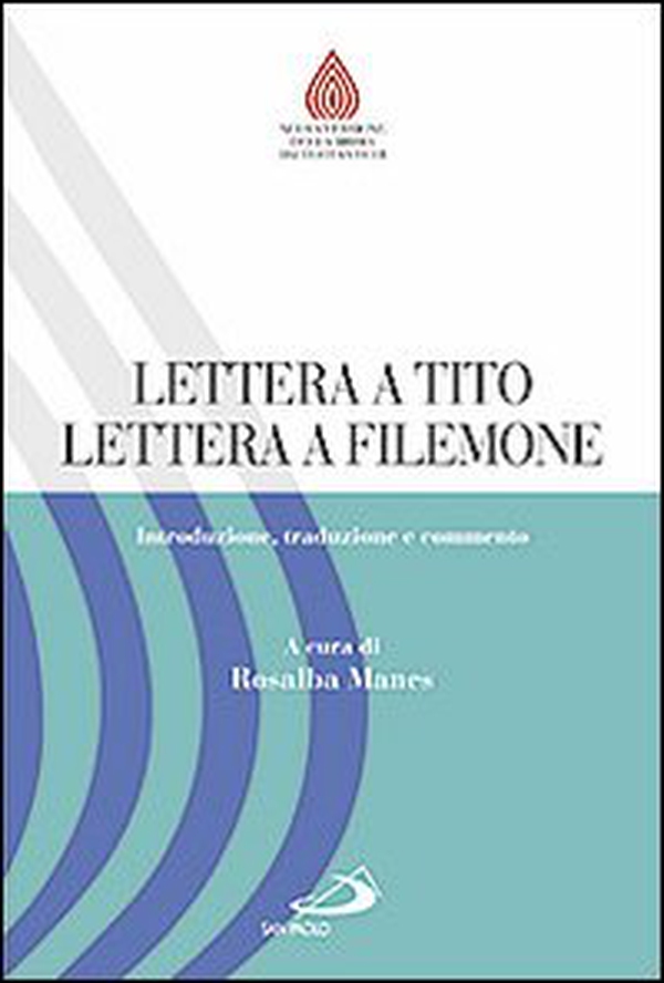 Lettera a Tito. Lettera a Filemone. Introduzione, traduzione e commento - Librerie.coop Lettera a Tito. Lettera a Filemone. Introduzione, traduzione e commento - Librerie.coop