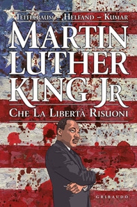 Martin Luther King Jr. Che la libertà risuoni - Librerie.coop