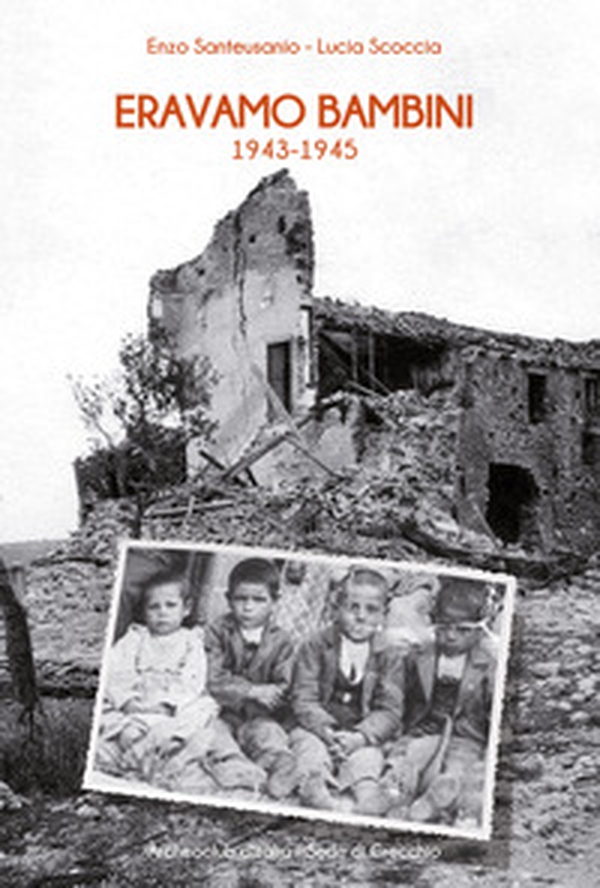 Eravamo bambini 1943-1945 - Librerie.coop Eravamo bambini 1943-1945 - Librerie.coop