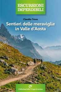 Sentieri delle meraviglie in Valle d'Aosta - Librerie.coop