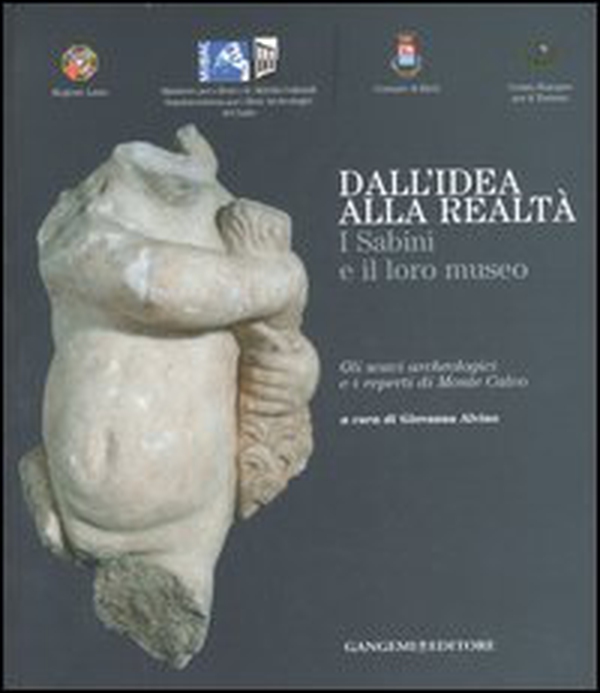 Dall'idea alla realtà. I sabini e il loro museo. Gli scavi archeologici e i reperti di monte Calvo. Catalogo della mostra (Rieti, 22 dicembre 2006-21 gennaio 2007) - Librerie.coop Dall'idea alla realtà. I sabini e il loro museo. Gli scavi archeologici e i reperti di monte Calvo. Catalogo della mostra (Rieti, 22 dicembre 2006-21 gennaio 2007) - Librerie.coop
