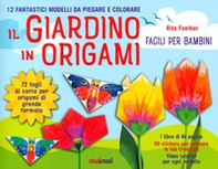 Il giardino in origami. Facili e per bambini - Librerie.coop