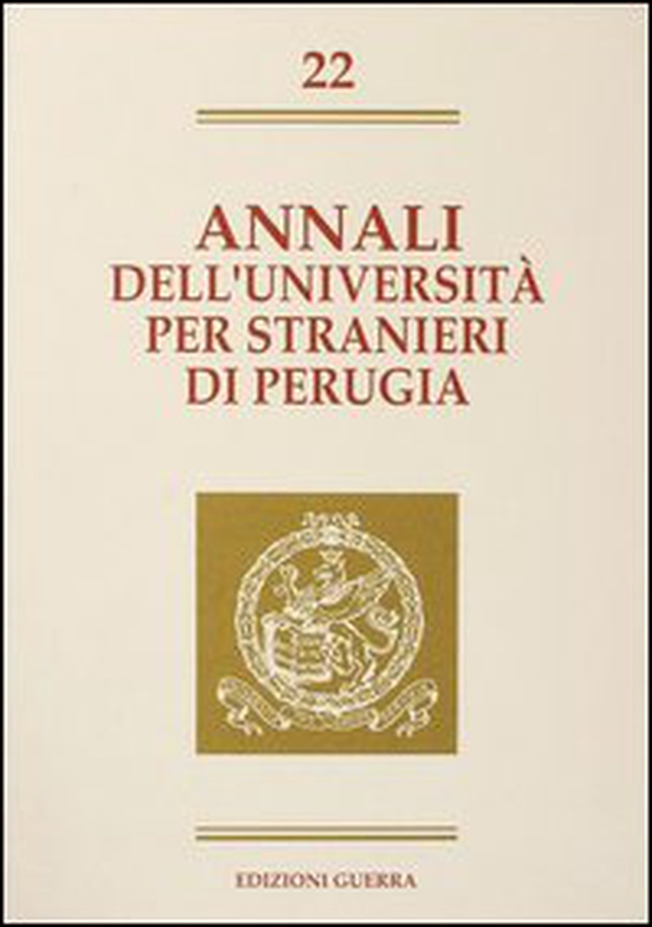 Annali dell'Università per stranieri di Perugia. Semestre gennaio-giugno 1995 - Vol. 22 - Librerie.coop Annali dell'Università per stranieri di Perugia. Semestre gennaio-giugno 1995 - Vol. 22 - Librerie.coop