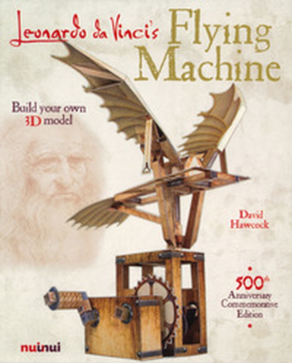Leonardo Da Vinci's Flying machine - Librerie.coop Leonardo Da Vinci's Flying machine - Librerie.coop
