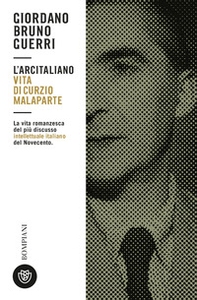 L'arcitaliano. Vita di Curzio Malaparte - Librerie.coop