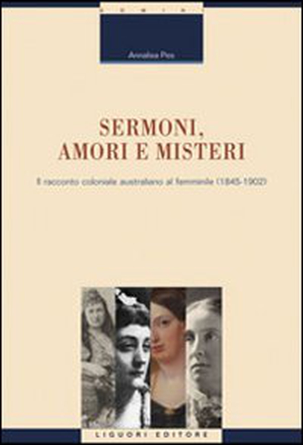 Sermoni, amori e misteri. Il racconto coloniale australiano al femminile (1845-1902) - Librerie.coop Sermoni, amori e misteri. Il racconto coloniale australiano al femminile (1845-1902) - Librerie.coop