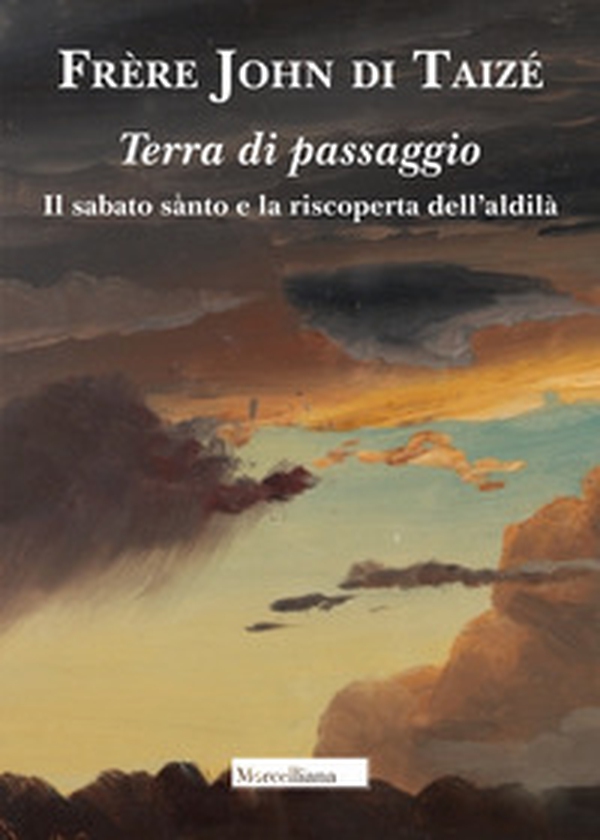 Terra di passaggio. Il sabato santo e la riscoperta dell'aldilà - Librerie.coop Terra di passaggio. Il sabato santo e la riscoperta dell'aldilà - Librerie.coop