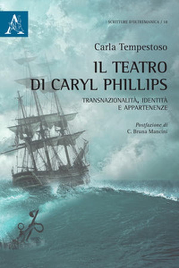 Il teatro di Caryl Phillis. Transnazionalità, identità e appartenenza - Librerie.coop Il teatro di Caryl Phillis. Transnazionalità, identità e appartenenza - Librerie.coop