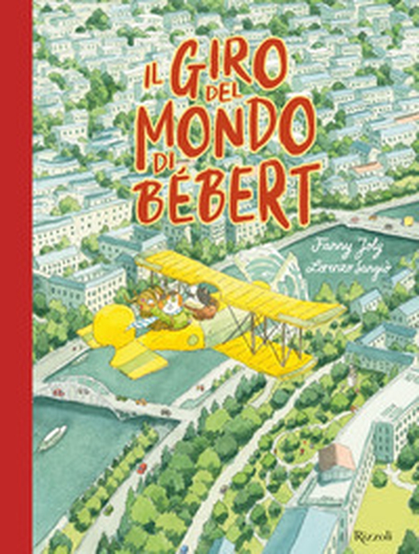 Il giro del mondo di Bébert - Librerie.coop Il giro del mondo di Bébert - Librerie.coop