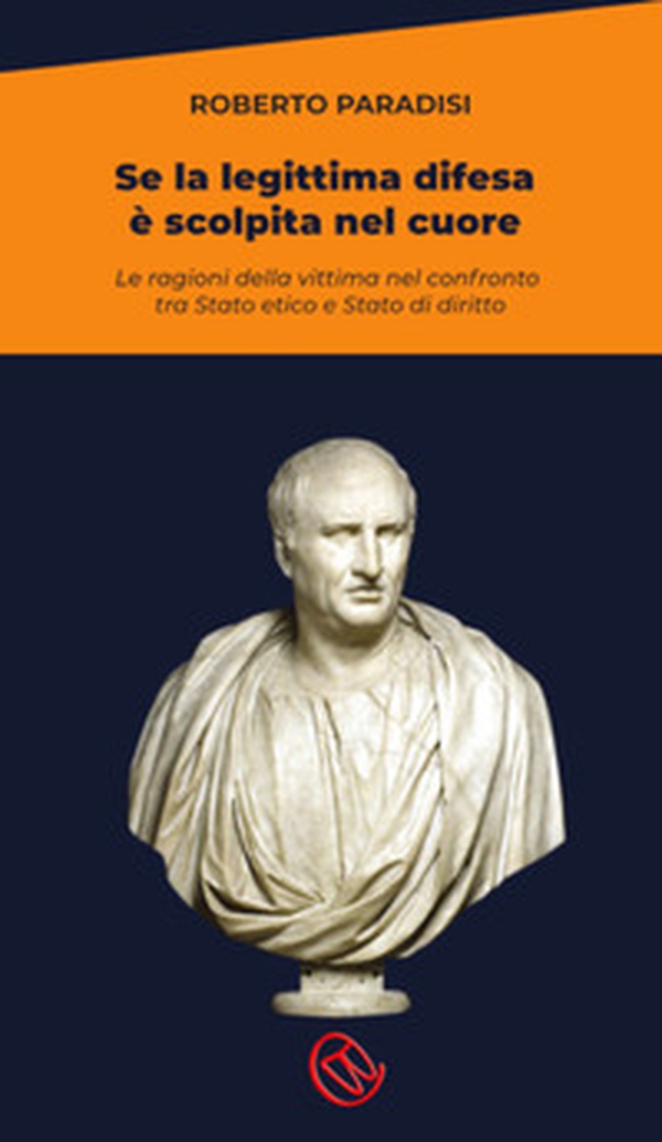 Se la legittima difesa è scolpita nel cuore - Librerie.coop Se la legittima difesa è scolpita nel cuore - Librerie.coop