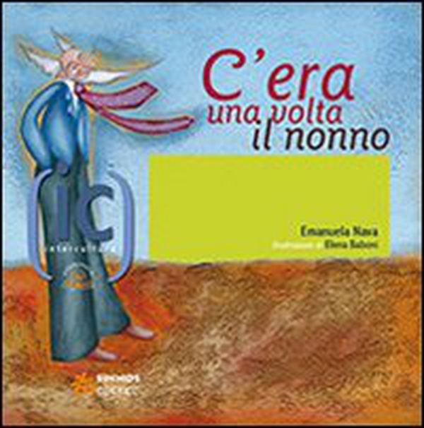 C'era una volta il nonno - Librerie.coop C'era una volta il nonno - Librerie.coop