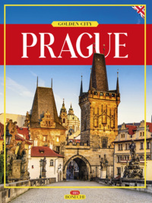 Prague. Golden City - Librerie.coop Prague. Golden City - Librerie.coop