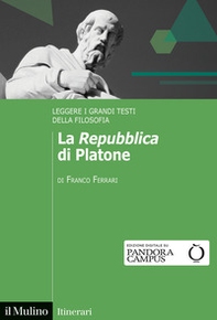 La «Repubblica» di Platone. Leggere i grandi testi della filosofia - Librerie.coop