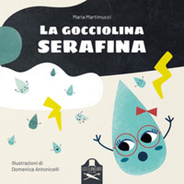 La gocciolina Serafina - Librerie.coop La gocciolina Serafina - Librerie.coop