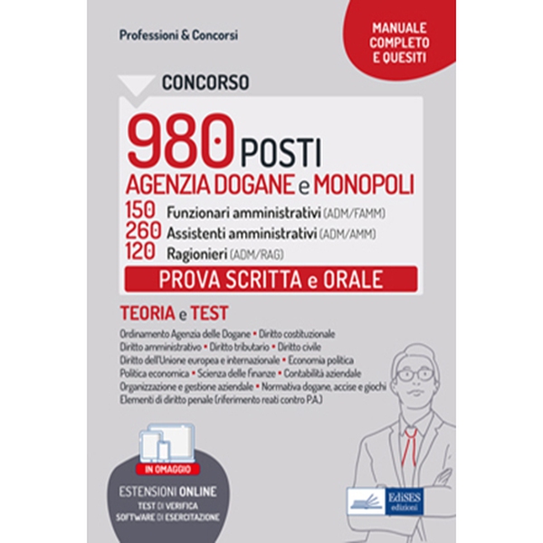 Concorso Agenzia Dogane e Monopoli 2022 - Prova scritta e orale: 150 Funzionari amministrativi (ADM/FAMM) - 260 Assistenti amministrativi (ADM/AMM) - 120 Ragionieri (ADM/RAG) - Librerie.coop Concorso Agenzia Dogane e Monopoli 2022 - Prova scritta e orale: 150 Funzionari amministrativi (ADM/FAMM) - 260 Assistenti amministrativi (ADM/AMM) - 120 Ragionieri (ADM/RAG) - Librerie.coop