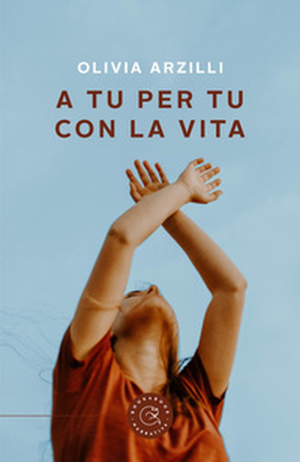 A tu per tu con la vita - Librerie.coop A tu per tu con la vita - Librerie.coop