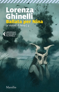 Ballata per Nina. Le visioni di Nina - Vol. 3 - Librerie.coop