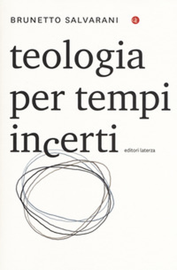 Teologia per tempi incerti - Librerie.coop Teologia per tempi incerti - Librerie.coop