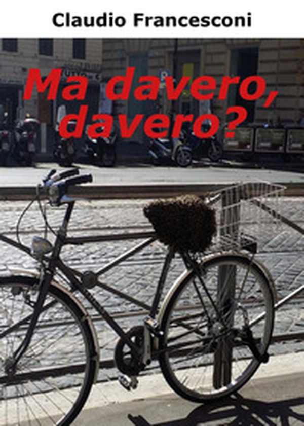 Ma davero, davero? - Librerie.coop Ma davero, davero? - Librerie.coop