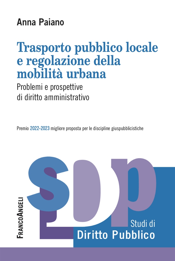 Trasporto pubblico locale e regolazione della mobilità urbana - Librerie.coop Trasporto pubblico locale e regolazione della mobilità urbana - Librerie.coop