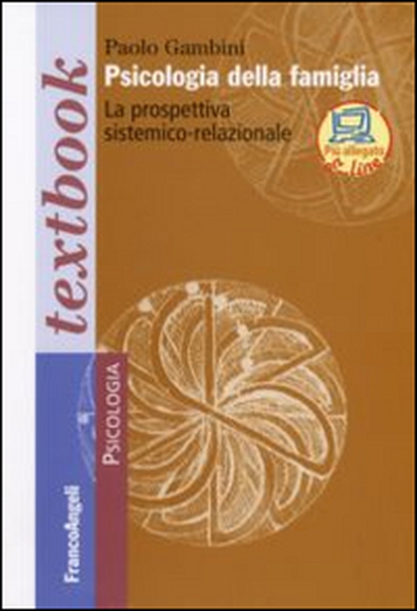 Psicologia della famiglia. La prospettiva sistemico-relazionale - Librerie.coop Psicologia della famiglia. La prospettiva sistemico-relazionale - Librerie.coop