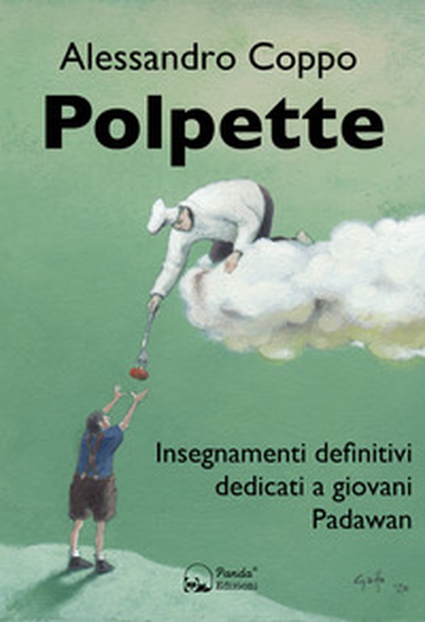 Polpette. Insegnamenti definitivi dedicati a giovani Padawan - Librerie.coop Polpette. Insegnamenti definitivi dedicati a giovani Padawan - Librerie.coop