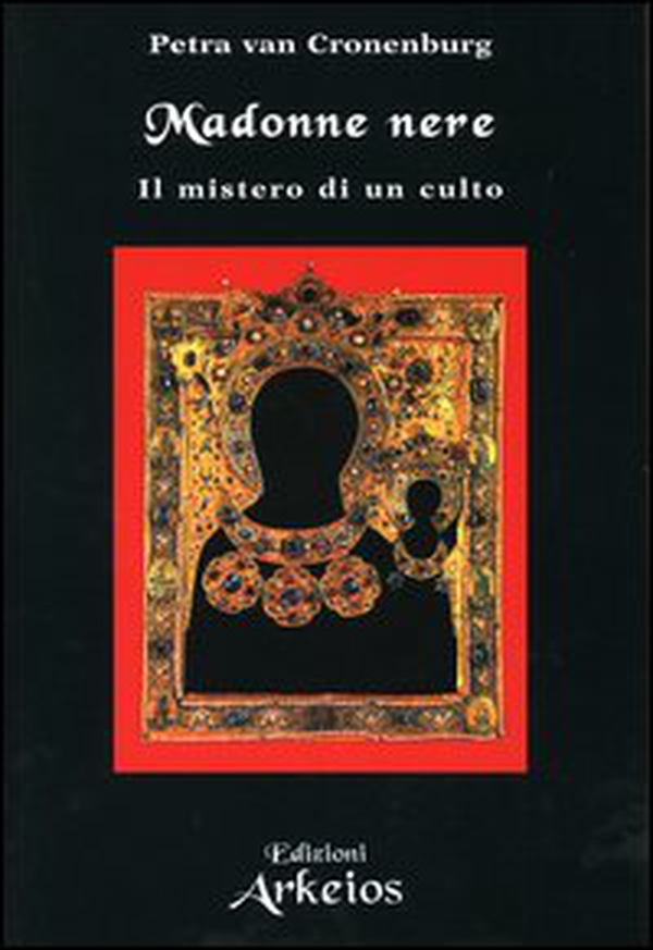 Madonne nere. Il mistero di un culto - Librerie.coop Madonne nere. Il mistero di un culto - Librerie.coop