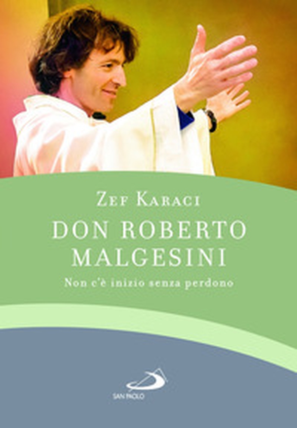 Don Roberto Malgesini. Non c'è inizio senza perdono - Librerie.coop Don Roberto Malgesini. Non c'è inizio senza perdono - Librerie.coop