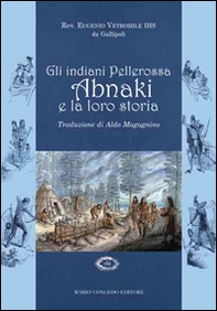 Gli indiani pellerossa Abnaki e la loro storia - Librerie.coop