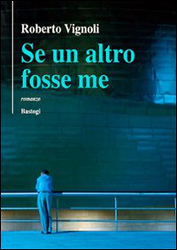 Se un altro fosse me - Librerie.coop Se un altro fosse me - Librerie.coop