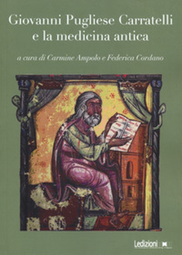 Giovanni Pugliese Carratelli e la medicina antica - Librerie.coop Giovanni Pugliese Carratelli e la medicina antica - Librerie.coop