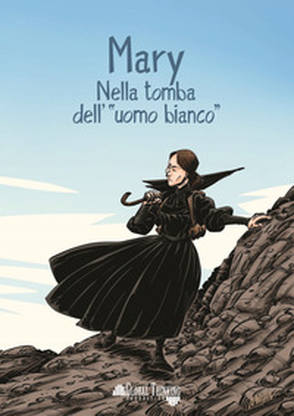 Mary. Nella tomba dell'«uomo bianco» - Librerie.coop Mary. Nella tomba dell'«uomo bianco» - Librerie.coop