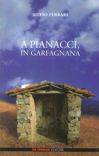 A Pianacci, in Garfagnana - Librerie.coop