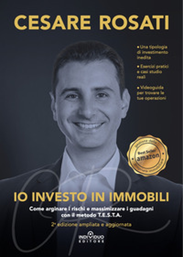 Io investo in immobili. Come arginare i rischi e massimizzare i guadagni con il metodo T.E.S.T.A. - Librerie.coop Io investo in immobili. Come arginare i rischi e massimizzare i guadagni con il metodo T.E.S.T.A. - Librerie.coop