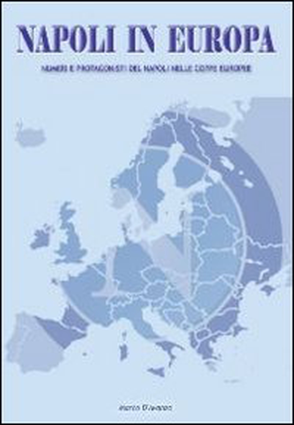 Napoli in Europa. Numeri e protagonisti del Napoli nelle coppe europee - Librerie.coop Napoli in Europa. Numeri e protagonisti del Napoli nelle coppe europee - Librerie.coop