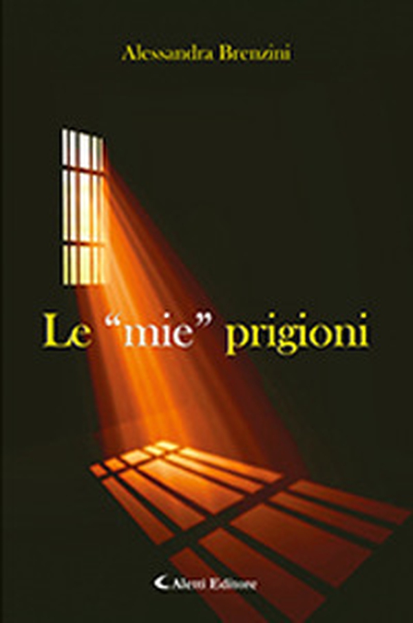 Le «mie» prigioni - Librerie.coop Le «mie» prigioni - Librerie.coop