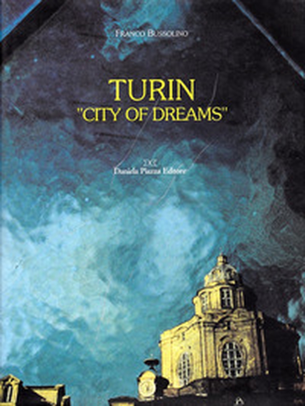 Turin «City of dreams» - Librerie.coop Turin «City of dreams» - Librerie.coop